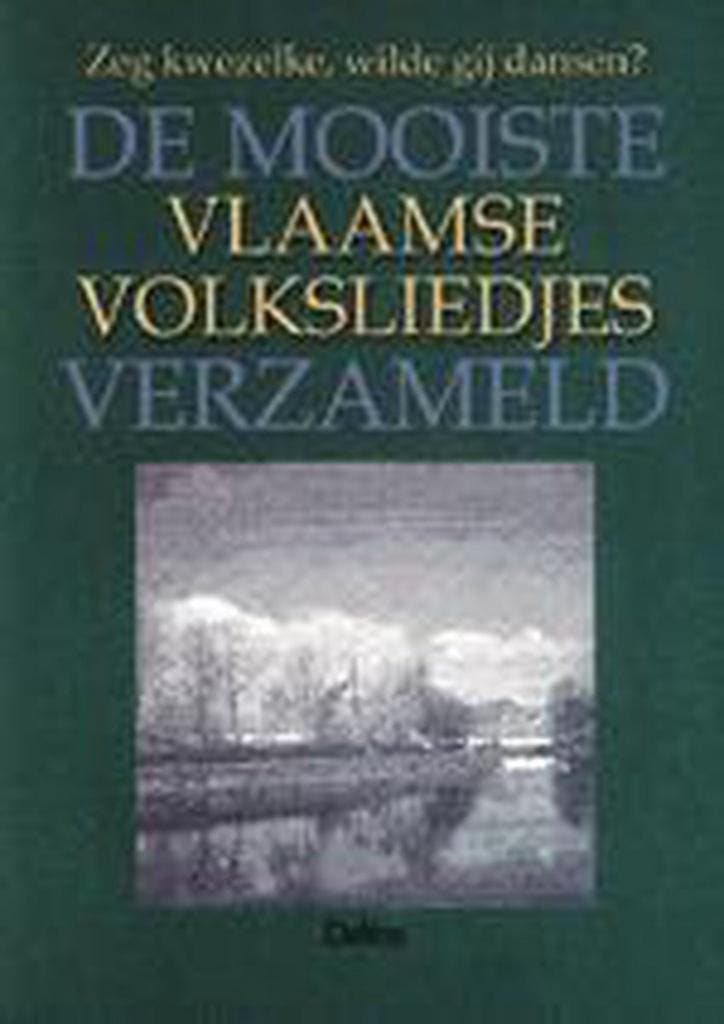 De mooiste Vlaamse volksliedjes verzameld 9789024374595, Boeken, Muziek, Gelezen, Verzenden