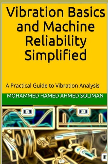 Vibration Basics And Machine Reliability Simplified | Nieuw, Ophalen of Verzenden, Nieuw, Mohammed Hamed Ahmed Soliman
