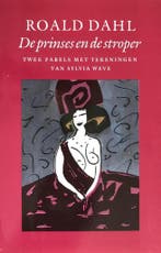 Prinses en de stroper 9789029023788 Roald Dahl, Boeken, Verzenden, Gelezen, Roald Dahl