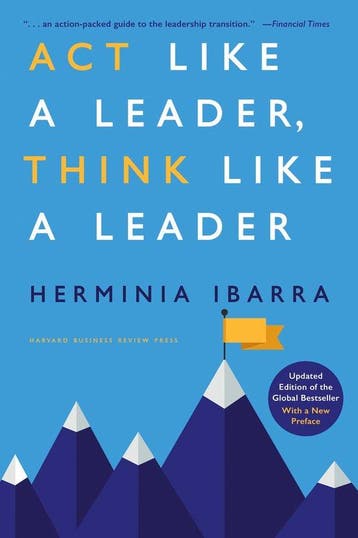 9781647825546 Act Like a Leader, Think Like a Leader, Verzenden, Nieuw, Herminia Ibarra