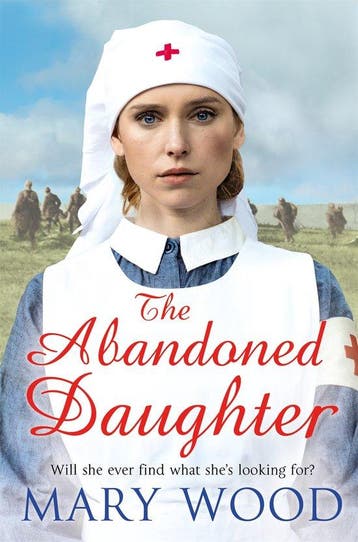 The Abandoned Daughter The Girls Who Went To War - Mary Wood, Verzenden, Gelezen, Mary Wood