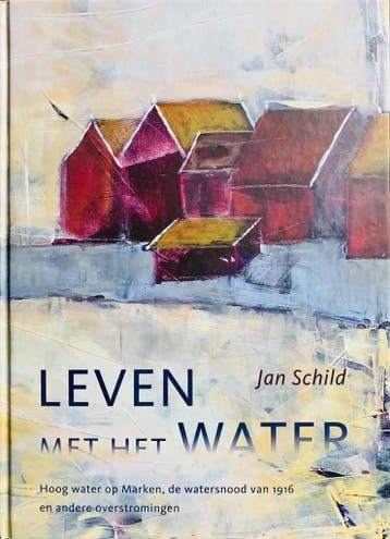 Leven met het water - Jan Schild 9789090289120, Boeken, Verzenden, Gelezen, Jan Schild