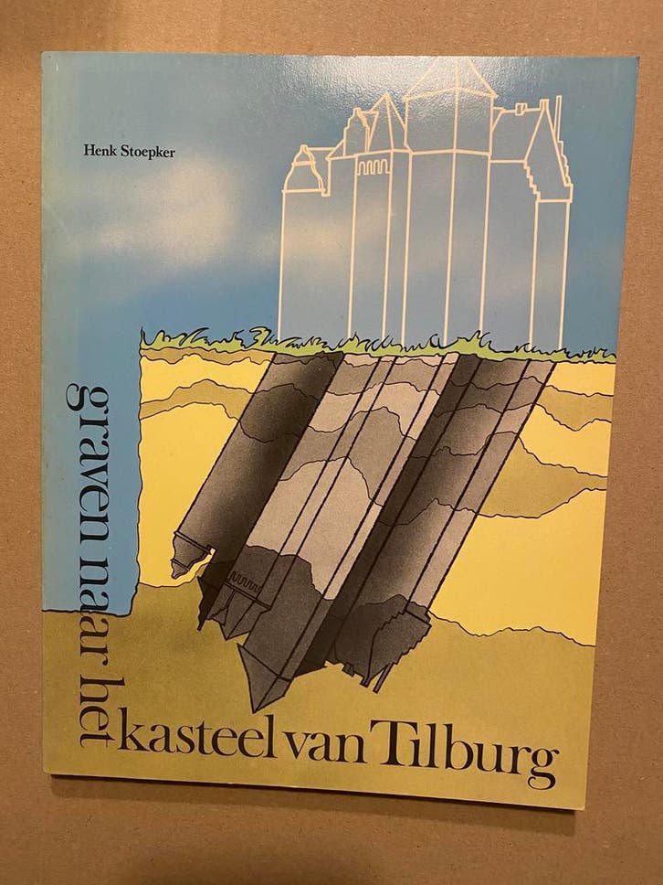 Het Kasteel van Tilburg - Geschiedenis - Bouw - Opgravingen, Boeken, Geschiedenis | Stad en Regio, Zo goed als nieuw, Ophalen of Verzenden