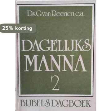 Dagelijks manna 2: bijbels dagboek - Ds. G. van Reenen, Verzenden, Gelezen, Van Reenen