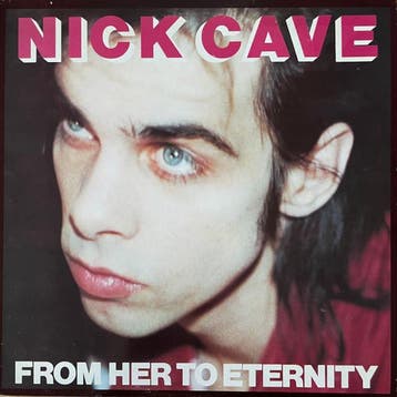 Nick Cave & The Bad Seeds - From Her To Eternity (LP, 1984), Ophalen of Verzenden, Gebruikt