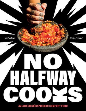 No Halfway Cooks | Jody Franz; Stan Beaujean | Nieuw, Ophalen of Verzenden, Nieuw, Jody Franz; Stan Beaujean