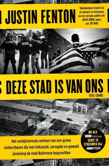 Deze stad is van ons - Justin Fenton 9789024598731, Verzenden, Zo goed als nieuw, Justin Fenton