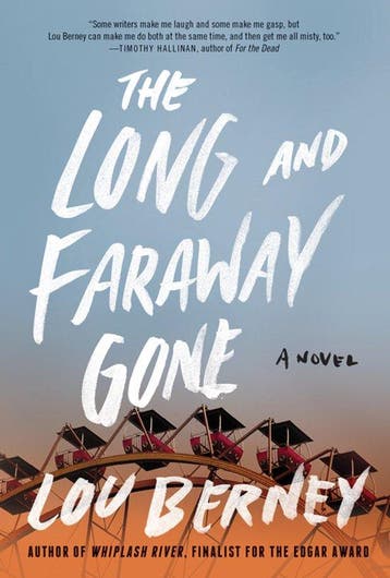 Long & Faraway Gone 9780062292438 Lou Berney, Verzenden, Zo goed als nieuw, Lou Berney