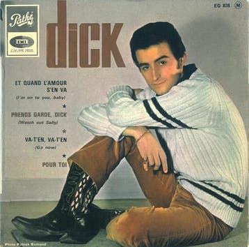 Dick Rivers - Et Quand L’amour S’en Va (Im On To You, Baby), Ophalen of Verzenden, Gebruikt