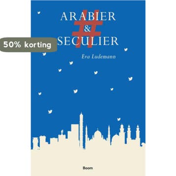 #ArabierEnSeculier - Eva Ludemann 9789024430253, Boeken, Verzenden, Zo goed als nieuw, Eva Ludemann