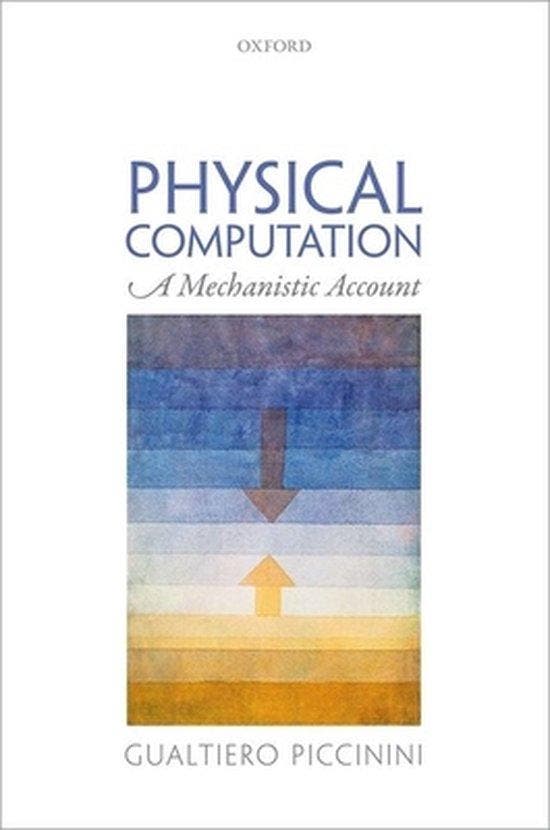 9780199658855 Physical Computation Mechanistic Accnt, Boeken, Studieboeken en Cursussen, Nieuw, Verzenden