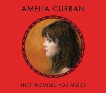 cd - Amelia Curran - They Promised You Mercy, Verzenden, Zo goed als nieuw