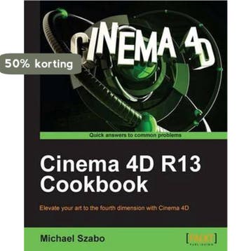 Cinema 4D R13 Cookbook - Michael Szabo 9781849691864, Verzenden, Gelezen, Michael Szabo