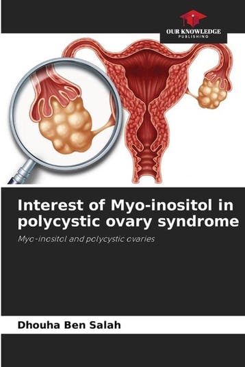 9786205300954 Interest of Myo-inositol in polycystic ovar..., Verzenden, Nieuw, Dhouha Ben Salah