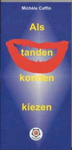 Als tanden konden kiezen / Ankertjes / 264 9789020201383, Boeken, Verzenden, Gelezen, M. Caffin