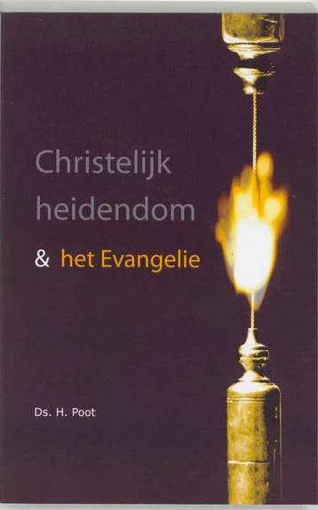Christelijk heidendom & het Evangelie - H. Poot, Verzenden, Gelezen, H. Poot
