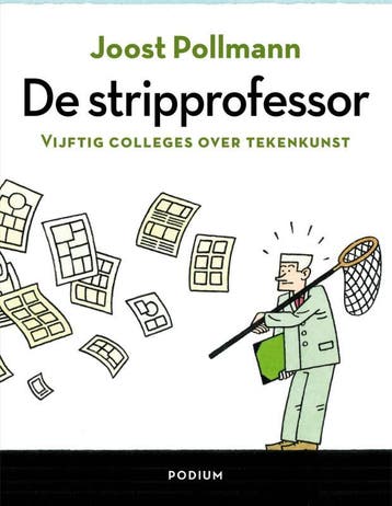 De stripprofessor - Joost Pollmann 9789057597862, Boeken, Kunst en Cultuur | Beeldend, Verzenden, Zo goed als nieuw, Joost Pollmann