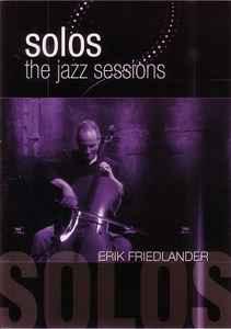 dvd - Erik Friedlander - Solos: The Jazz Sessions, Verzenden, Zo goed als nieuw