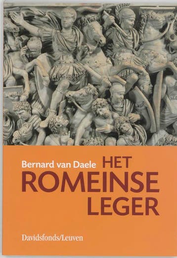 Het Romeinse leger - B. van Daele 9789058262240, Boeken, Verzenden, Gelezen, B. van Daele
