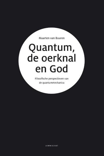 Quantum, De Oerknal En God | Maarten Van Buuren | Nieuw, Ophalen of Verzenden, Nieuw, Maarten Van Buuren