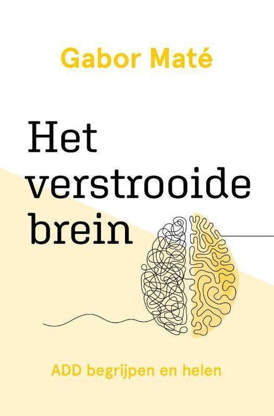9789020218404 Het verstrooide brein Gabor Mate, Boeken, Psychologie, Nieuw, Verzenden