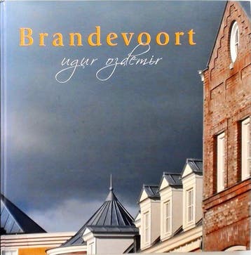 Brandevoort - U. Ozdemir 9789081482417, Verzenden, Zo goed als nieuw, U. Ozdemir