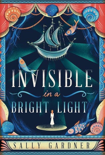 Invisible in a Bright Light - Sally Gardner 9781786695222, Boeken, Verzenden, Gelezen, Sally Gardner