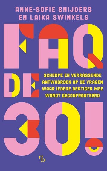 Faq De 30! | Anne-Sofie Snijders; Laika Swinkels | Nieuw, Ophalen of Verzenden, Nieuw, Anne-Sofie Snijders; Laika Swinkels