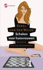 Schaken voor huisvrouwen 9789029567251 K. van der Weide, Verzenden, Gelezen, K. van der Weide