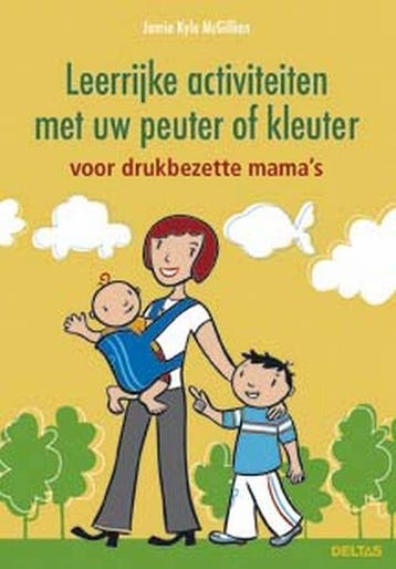 Leerrijke activiteiten met uw peuter of kleuter, Verzenden, Zo goed als nieuw, J. Macgillian