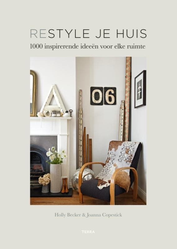Restyle je huis 9789089897480 Holly Becker, Boeken, Hobby en Vrije tijd, Zo goed als nieuw, Verzenden