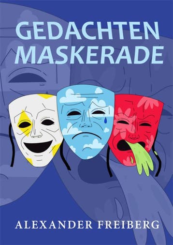 Gedachtenmaskerade | Alexander Freiberg | Nieuw, Ophalen of Verzenden, Nieuw, Alexander Freiberg