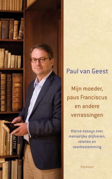 Mijn moeder, paus Franciscus en andere verrassingen, Verzenden, Zo goed als nieuw, Paul van Geest