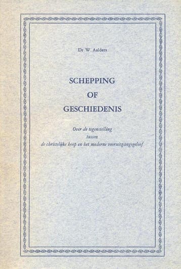 Aalders, Dr. W.-Schepping of geschiedenis, Boeken, Verzenden, Gelezen