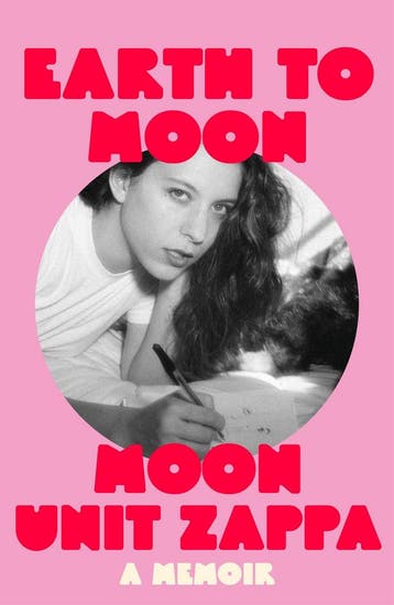 Earth to moon 9781474623841 Moon Unit Zappa, Boeken, Verzenden, Gelezen, Moon Unit Zappa