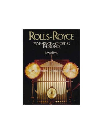 ROLLS ROYCE - 75 YEARS OF MOTORING EXCELLENCE - EDWARD EVES, Nieuw, Author
