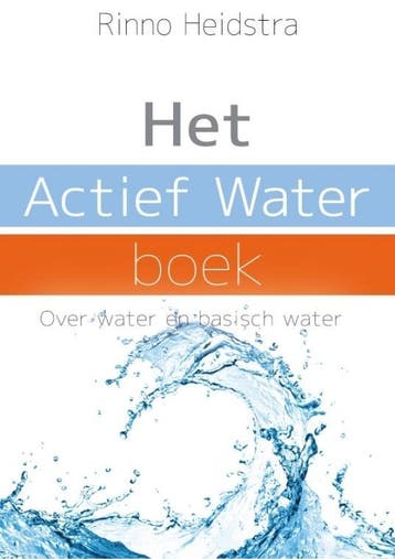 Het actief water boek - Rinno Heidstra 9789079315055, Verzenden, Zo goed als nieuw, Rinno Heidstra