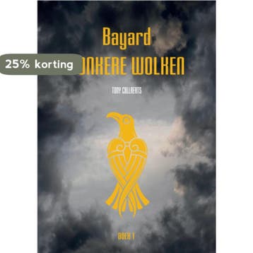 Donkere wolken / Bayard / 1 - Tony Callaerts 9789460796098, Verzenden, Gelezen, Tony Callaerts