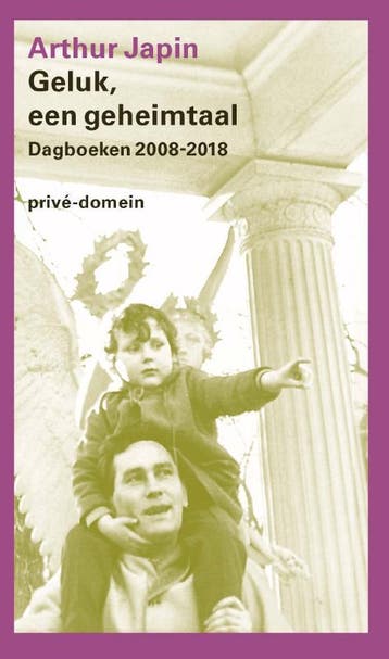 Geluk, een geheimtaal / Privé-domein / 306 - Arthur Japin, Verzenden, Zo goed als nieuw, Arthur Japin