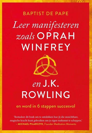 9789021593081 Leer manifesteren zoals Oprah Winfrey en J...., Verzenden, Zo goed als nieuw, Baptist de Pape