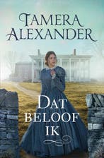 Dat beloof ik / Carnton Romans 9789051945744, Boeken, Romans, Verzenden, Gelezen, Tamera Alexander