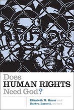 Does Human Rights Need God? 9780802829054 Barbra Barnett, Boeken, Verzenden, Gelezen, Barbra Barnett