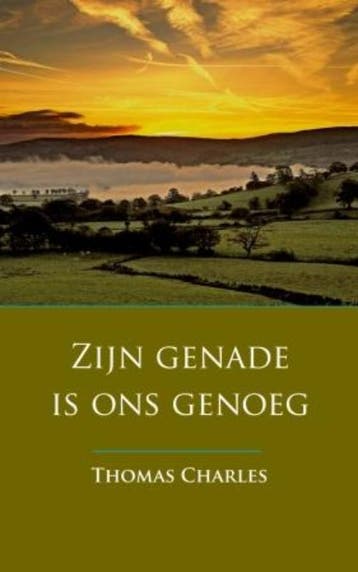 Zijn genade is ons genoeg - Thomas Charles 9789088652066, Verzenden, Gelezen, Thomas Charles