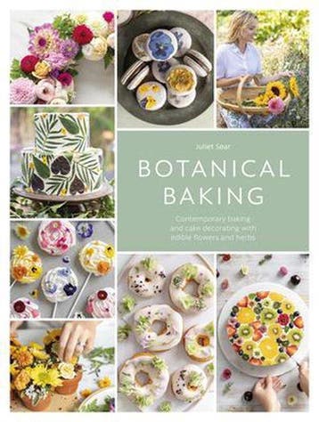 9781446307397 Botanical Baking Juliet Sear, Boeken, Kookboeken, Verzenden, Nieuw, Juliet Sear