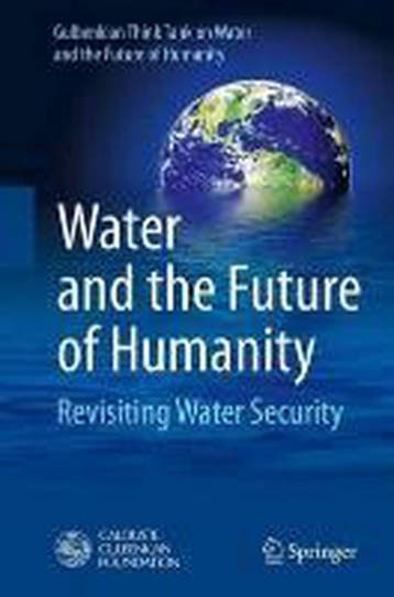 Water And The Future Of Humanity 9783319014562, Verzenden, Nieuw, Gulbenkian Think Tank On Water