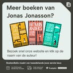 De 100-jarige man die terugkwam om de wereld te redden /, Verzenden, Gelezen, Jonas Jonasson