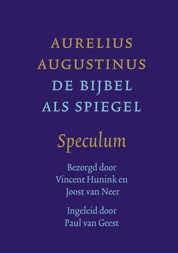De Bijbel als spiegel - Aurelius Augustinus 9789085202998, Verzenden, Zo goed als nieuw, Aurelius Augustinus