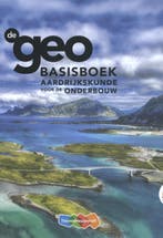De Geo basisboek Aardrijkskunde voor de onderb 9789006237801, Verzenden, Zo goed als nieuw