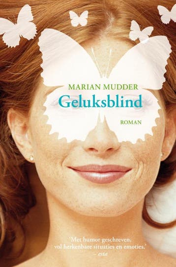 Geluksblind - Marian Mudder 9789022995730, Verzenden, Gelezen, Marian Mudder