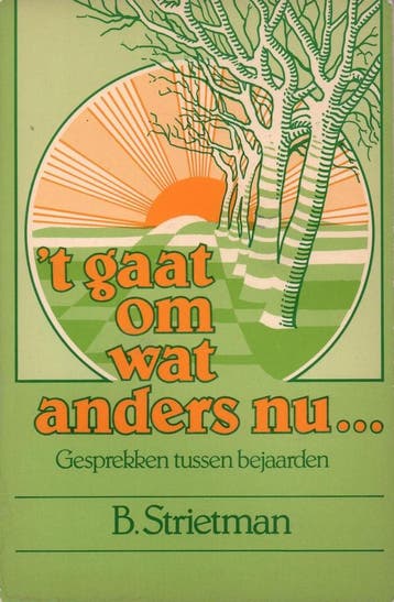 T gaat om wat anders nu 9789063890865 Strietman, Verzenden, Gelezen, Strietman